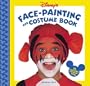Disney's Face Painting and Costume Book