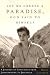 Let Me Create a Paradise, God Said to Himself: A Journey of Conscience from Johannesburg to Jerusalem