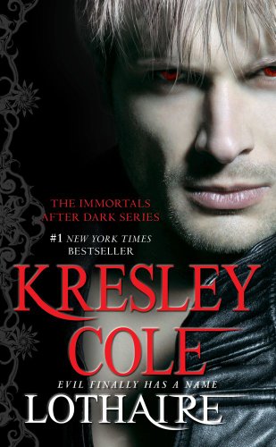Lothaire (Immortals After Dark) Lothaire (Immortals After Dark)
