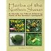 Herbs of the Northern Shaman: A Guide to Mind-Altering Plants of the Northern Hemisphere