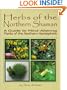 Herbs of the Northern Shaman: A Guide to Mind-Altering Plants of the Northern Hemisphere