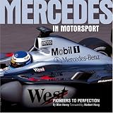 Mercedes in Motorsport: Pioneers to perfection (In motorsport)
