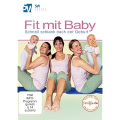 Fit mit Baby - Schnell schlank nach der Geburt (R�ckbildungsgymnastik mit Baby) --- f�rdert die Mutter-Kind-Bindung und die Entwicklung Ihres Babies --- empfohlen von familie.de