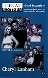 Good Intentions (Life at Sixteen Series #2)