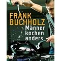 M�nner kochen anders