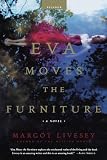 Eva Moves the Furniture: A Novel