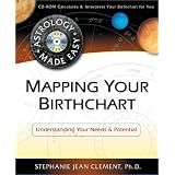 Mapping Your Birthchart: Understanding Your Needs & Potential (Astrology Made Easy Series)