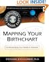 Mapping Your Birthchart: Understanding Your Needs & Potential (Astrology Made Easy Series)