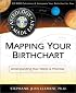 Mapping Your Birthchart: Understanding Your Needs & Potential