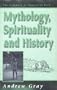 Mythology, Spirituality, and History in an Amazonian Community (The Arakmbut of Amazonian Peru Series Volume 1) (v. 1)