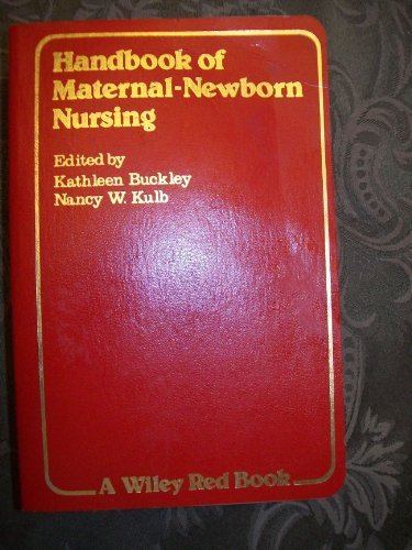 handbook of maternal newborn nursing wiley red books