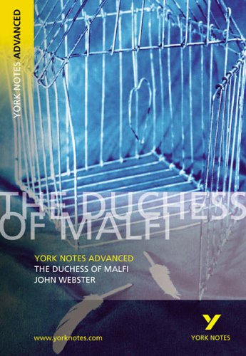 Buy York Notes on John Webster's "The Duchess of Malfi" (York Notes Advanced) online at Discounted New and Used prices. Delivered to your door with Off-The-Bookshelf.