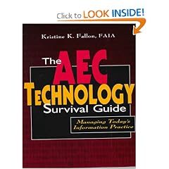 The AEC Technology Survival Guide: Managing Today's Information Practice