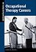 Book Opportunities in Occupational Therapy Careers Revised Edition