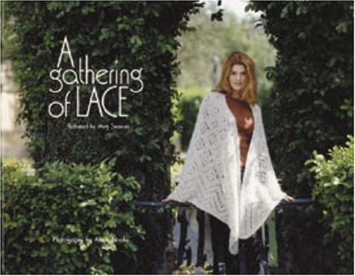 A Gathering Of Lace　
