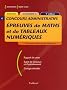 Epreuves de maths et de tableaux num�riques : Concours internes et externes Rappel de cours Sujets de concours et d'entra�nement Corrig�s d�taill�s