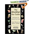 The Mocktail Bar Guide: 200 Recipes for Safe and Sober Parties