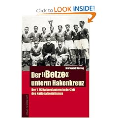 Der "Betze" unterm Hakenkreuz. Der 1. FC Kaiserslautern in der Zeit des Nationalsozialismus