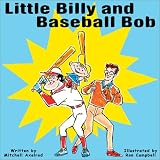 Little Billy & Baseball Bob