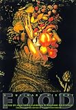 Food: A Culinary History from Antiquity to the Present (European Perspectives: A Series in Social Thought and Cultural Criticism)