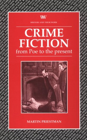 crime fiction from poe to the present a historical and critical introduction to crime fiction from edgar allan