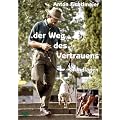 Der Weg des Vertrauens - Grundlagen