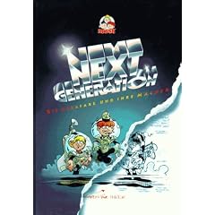 Next Generation. Die Abrafaxe und ihre Macher