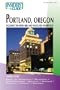 Insiders' Guide to Portland, Oregon, 3rd: Including the Metro Area and Vancouver, Washington