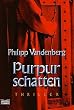 Purpurschatten: Thriller