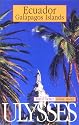 Ecuador Galapagos Islands (Ulysses Travel Guides)