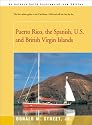 Puerto Rico, the Spanish, U.S. and British Virgin Islands (Street's Cruising Guide to the Eastern Caribbean)