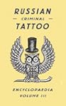 Russian Criminal Tattoo Encyclopaedia