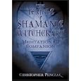 The Temple Of Shamanic Witchcraft: Meditation CD Companion by Christopher Penczak