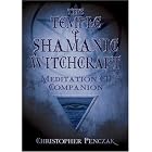Click here to buy The Temple of Shamanic Witchcraft CD Companion by  Christopher Penczak.