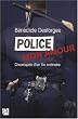 Police mon amour : Chroniques d'un flic ordinaire