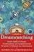Dreamcatching : Every Parent's Guide to Exploring and Understanding Children's Dreams and Nightmares