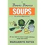 The Basic Basics Soups Handbook: All You Need to Know to Make Delicious Soups and Broths
