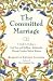 The Committed Marriage (Biblical Perspectives on Current Issues)