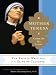 Mother Teresa, Come Be My Light: The Private Writings of the Saint of Calcutta