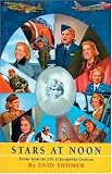 Stars at Noon: Poems from the Life of Jacqueline Cochran
