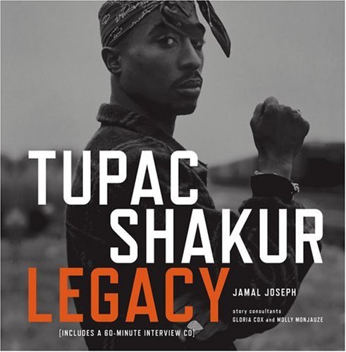 Tupac Shakur Legacy, by Jamal Joseph
