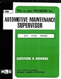 Automotive Maintenance Supervisor (Passbook for Career Opportunities)