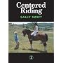 Centered Riding: Part 1 by Sally Swift