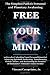The Simplest Path to Personal and Planetary Awakening: FREE YOUR MIND: 10 Keys for Unlocking Your Personal Potential, Achieving Spiritual Awakening, ... Promise of Humanity's Ultimate Cosmic Destiny