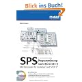 SPS-Programmierung nach IEC 61131-3: Mit Beispielen f�r CoDeSys und Step 7
