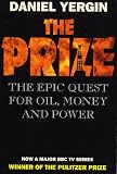 The Prize: Epic Quest for Oil, Money and Power