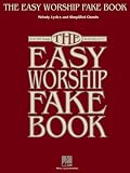 The Easy Worship Fake Book: Over 100 Songs in the Key of C