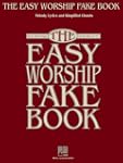 The Easy Worship Fake Book: Over 100...
