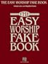 The Easy Worship Fake Book: Over 100 Songs in the Key of "C"