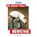 All About Your Mouse (All about Your Pet)